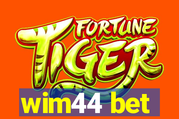 wim44 bet
